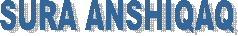 SURA ANSHIQAQ