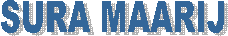  SURA MAARIJ