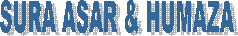 SURA ASAR & HUMAZA